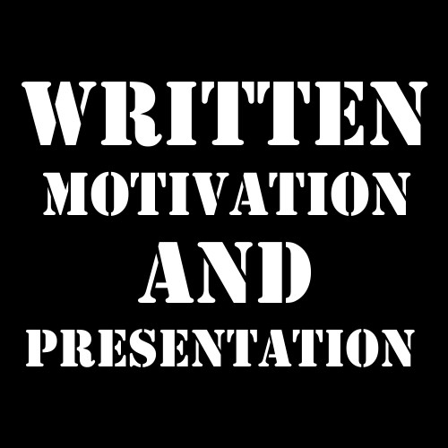 Written Presentation and Motivation