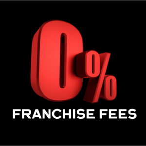 ZERO Franchise Fees